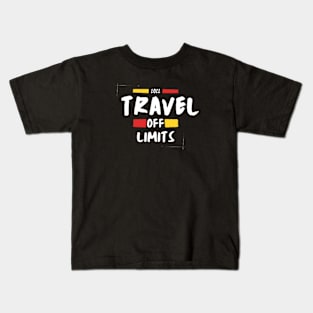 Traveling off limits Kids T-Shirt